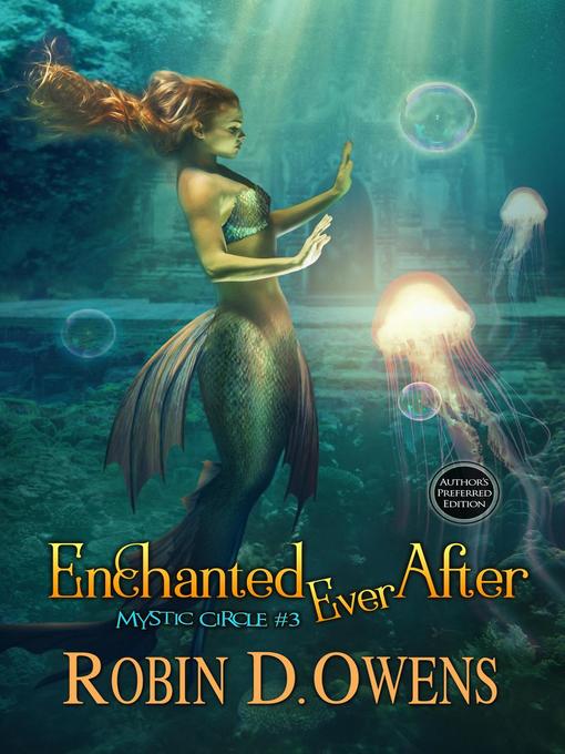 Title details for Enchanted Ever After by Robin D. Owens - Available